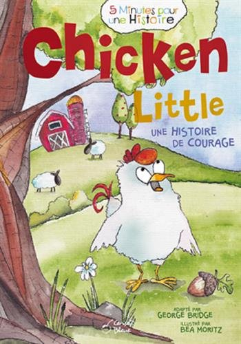 Chicken little : une histoire de courage