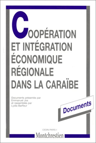 Coopération et intégration économique régionale dans la Caraïbe