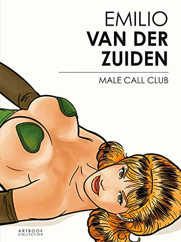 Emilio Van der Zuiden : male call club