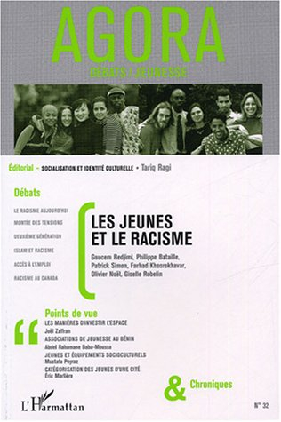 Agora débats jeunesse, n° 32. Les jeunes et le racisme