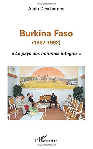 Burkina Faso (1987-1992) : le pays des hommes intègres