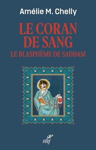 Le Coran de sang: Le blasphème de Saddam