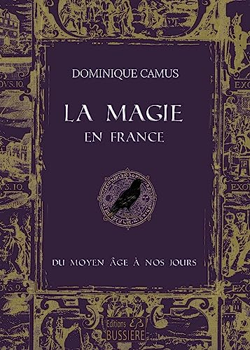 La magie en France : du Moyen Age à nos jours