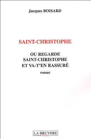 saint-christophe ou regarde saint-christophe et va-t-en rassuré