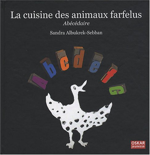 La cuisine des animaux farfelus : abécédaire