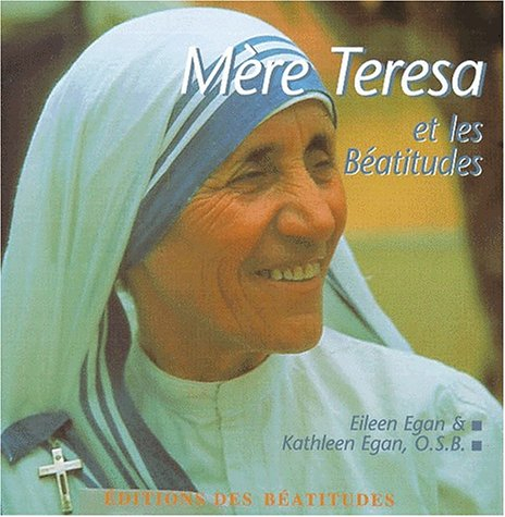 Mère Teresa et les béatitudes
