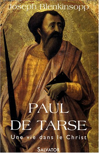 Paul de Tarse : une vie dans le Christ