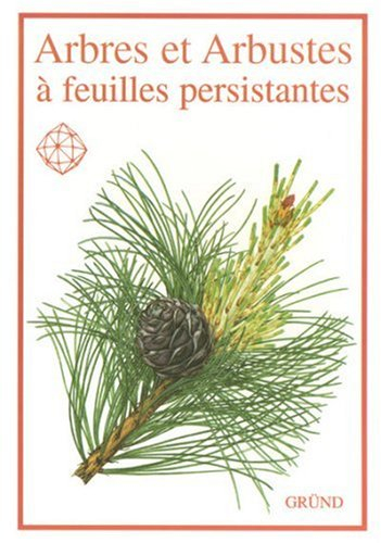 Arbres et arbustes à feuilles persistantes