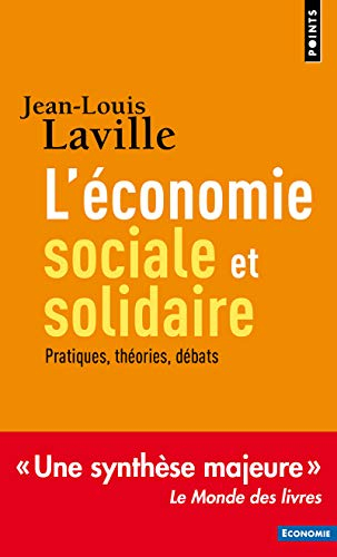 L'économie sociale et solidaire : pratiques, théroies, débats