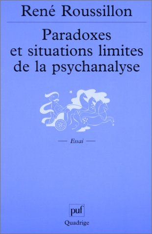 Paradoxes et situations limites de la psychanalyse