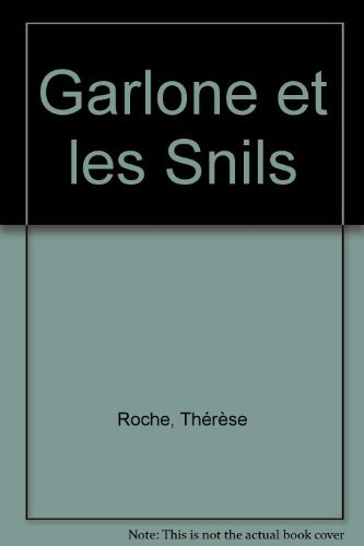 garlone et les snils