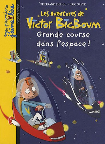 Les aventures de Victor Bigboum. Grande course dans l'espace !