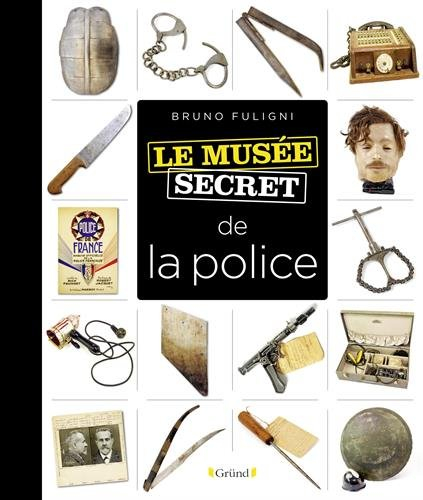 Le musée secret de la police