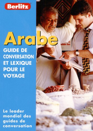 Arabe : guide de conversation et lexique pour le voyage
