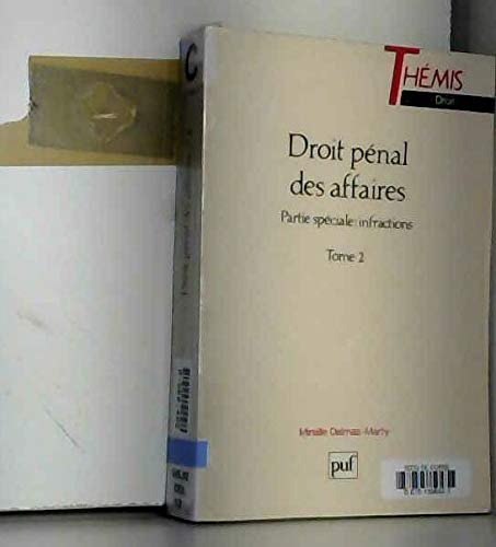 Droit pénal des affaires. Vol. 2. Partie spéciale, infractions