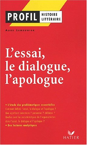 L'essai, le dialogue et l'apologue