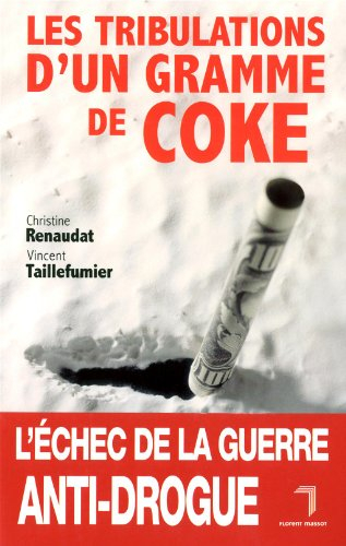 Tribulations d'un gramme de coke