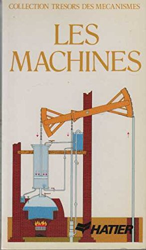 les machines (trésors des mécanismes)