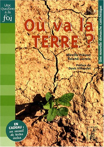 Où va la Terre ? : une nouvelle catéchétique