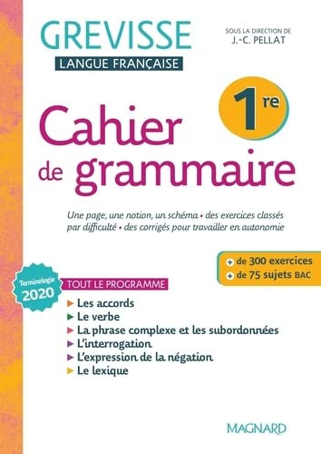 Cahier de grammaire Grevisse 1re : terminologie 2020, tout le programme : + de 300 exercices, + de 7