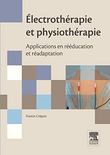 Electrothérapie et physiothérapie : applications en rééducation et réadaptation
