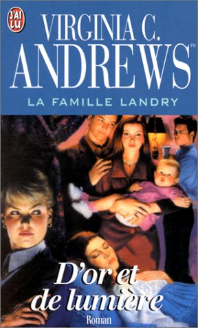 La famille Landry. Vol. 3. D'or et de lumière