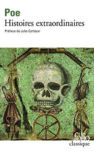 Histoires extraordinaires. Edgar Poe, sa vie et ses oeuvres