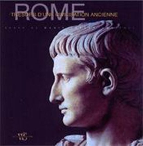 Rome : trésors d'une civilisation ancienne