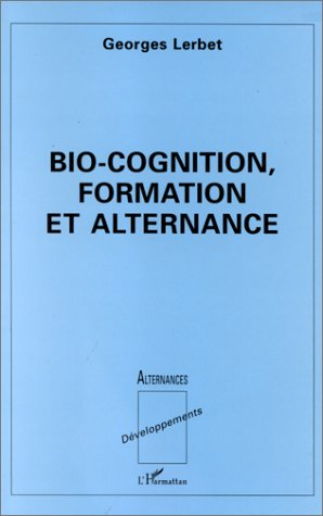Bio-cognition, formation et alternance