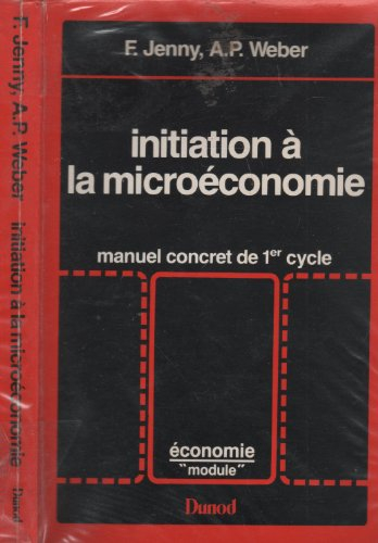 Initiation à la micro-économie : manuel concret de 1er cycle