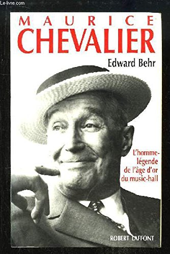 Maurice Chevalier : l'homme-légende de l'âge d'or du music-hall