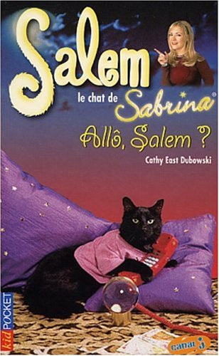 Salem, le chat de Sabrina. Vol. 6. Allô, Salem ?