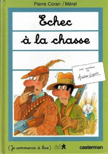 Arsène Lapin. Echec à la chasse