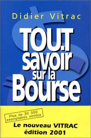 tout savoir sur la bourse. edition 2001