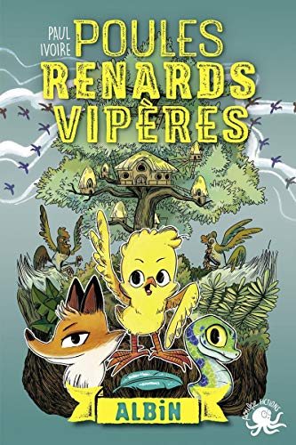 Poules, renards, vipères. Vol. 1. Albin