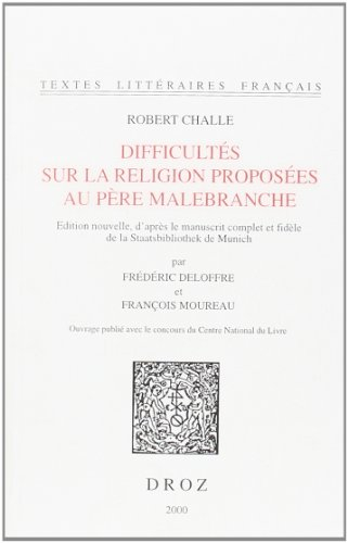 Difficultés sur la religion proposées au père Malebranche : édition nouvelle d'après le manuscrit co