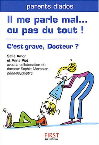 Il me parle mal ou pas du tout ! : c'est grave, docteur ?