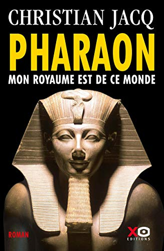 Pharaon : mon royaume est de ce monde