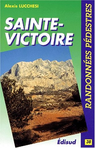 Randonnées à pied dans la montagne Sainte-Victoire