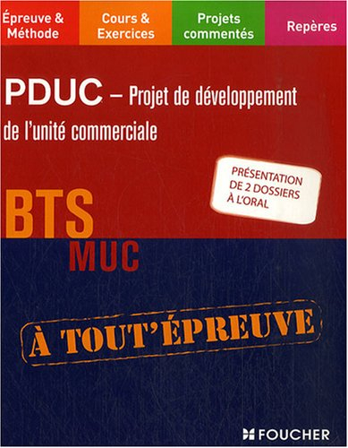 PDUC-projet de développement d'unités commerciales : BTS MUC