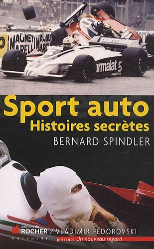 Sport auto : histoires secrètes