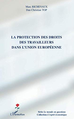 La protection des droits des travailleurs dans l'Union européenne