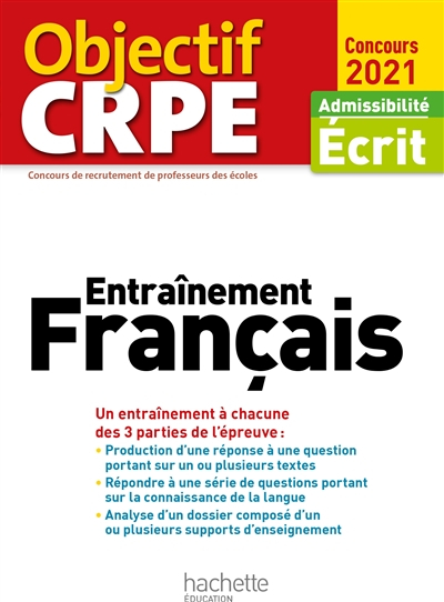 Entraînement français : un entraînement à chacune des 3 parties de l'épreuve : admissibilité écrit, 