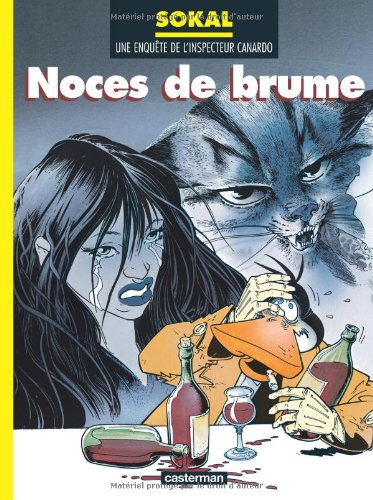 Une enquête de l'inspecteur Canardo. Vol. 4. Noces de brume