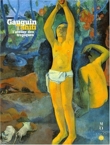 Gauguin-Tahiti, l'atelier des Tropiques : exposition, Paris, galeries nationales du Grand Palais, 30
