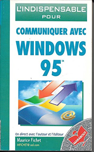 L'indispensable pour communiquer avec Windows 95