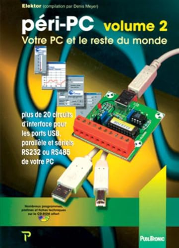 Péri PC : votre PC et le reste du monde. Vol. 2