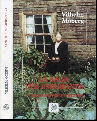 La saga des émigrants. Vol. 7. Epreuves du citoyen
