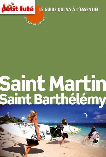 Saint-Martin, Saint-Barthélemy - Dominique Auzias, Jean-Paul Labourdette