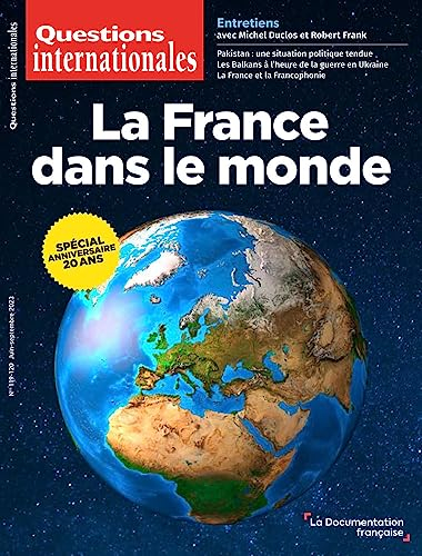 Questions internationales, n° 119-120. La France dans le monde